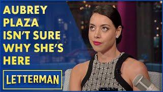 There's Something Wrong With Aubrey Plaza | Letterman