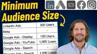 Minimum Audience Size Needed To Serve Ads (LinkedIn, Meta, Google)