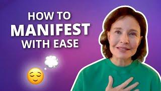 The Secret to Manifesting with Ease | Sonia Choquette