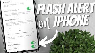 How to turn on LED Flash Alert on iPhone 11 12 & 13 - 2022