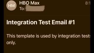 HBO Max | Integration Test Email | HBO Max Integration Test Email #1 | Integration Testing Email HBO