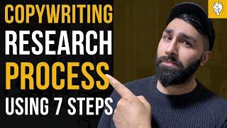 Copywriting Research Process Using 7 Steps