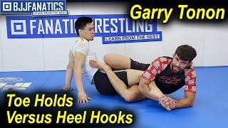 Toe Hold vs Heel Hook by Garry Tonon