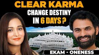 KARMA CLEANSING CHANGES DESTINY ? PODCAST -SRI KRISHNA JI -EKAM @theonenessmovement  @preetikarao712