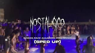 Nostálgico - Rvssian, Rauw Alejandro, Chris Brown (sped up)