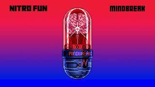 Nitro Fun - Mindbreak