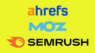 Ahrefs vs Moz vs Semrush — Which is Best?