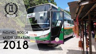 Mudik 2018 I Padang - Bogor I Via Lintas Timur Sumatera I tahun terakhir bus lorena line ke padang