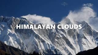 Himalayan Clouds 4K Timelapse