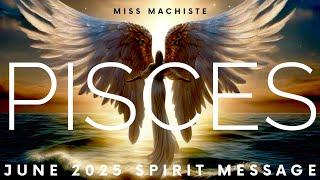 PISCES- YOUR ANGELS HAVE AN URGENT MESSAGE FOR YOU, PISCES!! ~June Spirit Message 2025