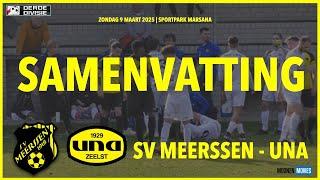 SAMENVATTING SV MEERSSEN vs UNA | MEERSSEN VERLIEST EN EINDIGT MET 9 SPELERS!