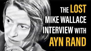 Mike Wallace's Lost Second Interview with Ayn Rand