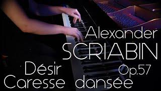 Alexander Scriabin "Désir", "Caresse dansée", Op.57, Elina Akselrud, piano