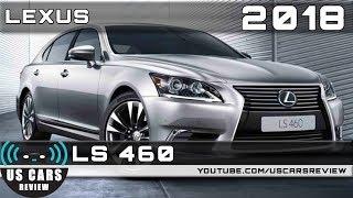 2018 LEXUS LS 460 Review