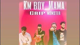 km boy mama CRIp monster new rap song   official _ video 