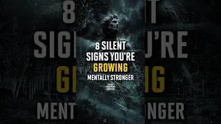 8 Signs You’re Growing Stronger  | Stoic Wisdom