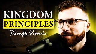 Kingdom Principles Through Proverbs | Bible Study