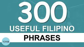 300 USEFUL FILIPINO PHRASES! (1-10compilation)