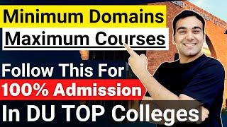 Only 1% Know This! CUET Smart Strategy| Minimum Domain Maximum Courses IN Delhi University