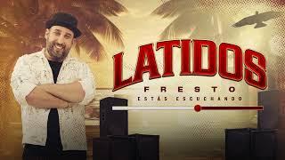 Latidos, Fresto - Audio