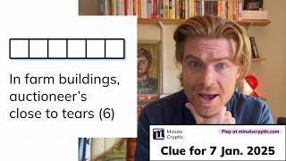 Minute Cryptic Clue #196 for 7 Jan 2025: In farm buildings, auctioneer's close to tears (6)