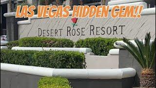 Las Vegas Desert Rose hotel!! Best hidden Gem??