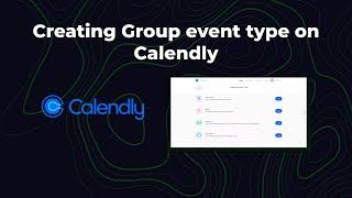 Creating group event type on Calendly