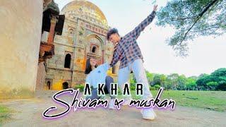 Akhar | Lahoriye | Amrinder Gill | Shivam Rawat  X Muskan Rawat | Music Video