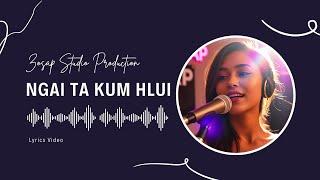 NGAI TA KUM HLUI (Gloria Khawlhring) - ZOSAP Official Cover
