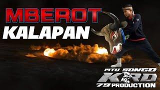 MBEROT KALAPAN ~ KRD 79 PRODUCTION