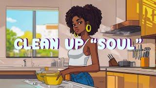 Clean your home and mind - Chill soul music mix rnb/pop