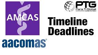 AMCAS/AACOMAS Medical School Application Timeline and Deadlines | PTG Admissions