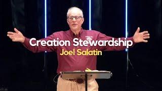 Creation Stewardship - Joel Salatin Full Sermon