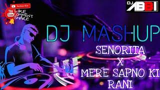 Mera Sapno Ki Rani X Senorita Mashup - Dj Abbi || Sunny Hassan || Latest Mashup 2020