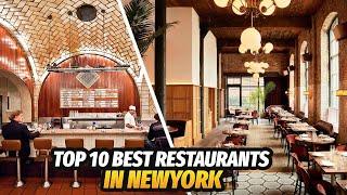 The Top Ten Best Restaurants in New York 2023 - (10 of the Best Restaurants in the entire USA)