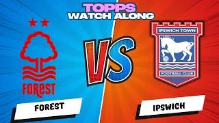  LIVE STREAM NOTTINGHAM FOREST 0-0 IPSWICH 