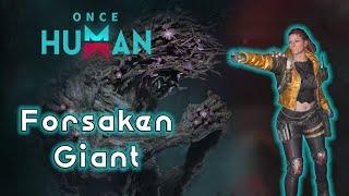 Once Human - Гайд по убийству FORSAKERN GIANT в СОЛО и без СМЕРТЕЙ! Тактика на БОССА