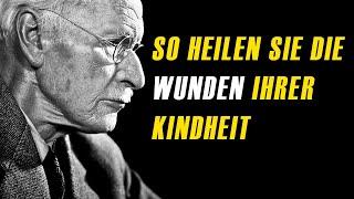 So heilen Sie Ihre Kindheitswunden – Carl Jung