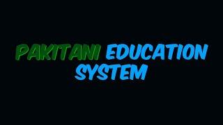 Pakistan's Education System| Tayaluga | Criticism