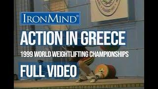 Actions in Athens: 1999 World Weightlifting Championships Full Video