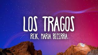 Reik, Maria Becerra - Los Tragos