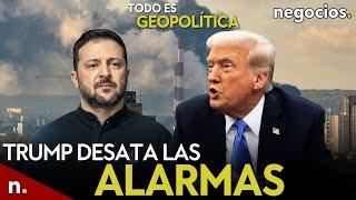 TODO ES GEOPOLÍTICA: Trump desata las alarmas en Ucrania, colapso en Kursk y choque Musk-Polonia