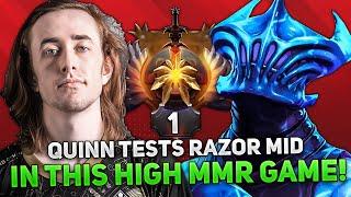 QUINN TESTS RAZOR MID in THIS HIGH MMR GAME!