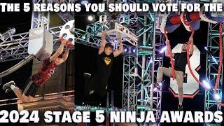 The 5 Reasons You Should Vote for the Stage 5 Ninja Awards (Check Description!)