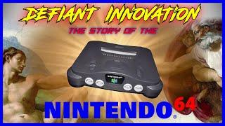 Nintendo's Defiant Innovation - The Story of the Nintendo 64