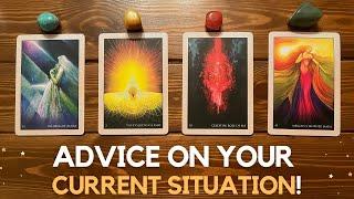 Advice on Your Current Situation! ️  | Pick a Card