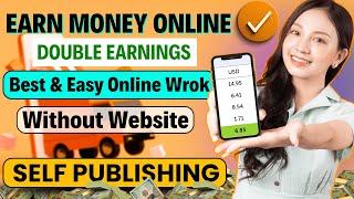 Self Publishing: Best Way For Beginners To Make Money Online In 2025