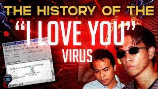 The History of the 'I Love You' Virus