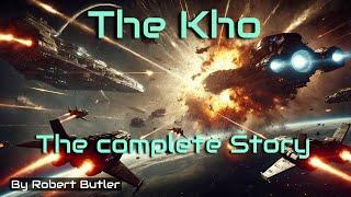 HFY Stories: The Kho - Complete Story - Defy the gods, or die trying