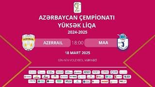 AÇ YÜKSÜK LİQA | XVI TUR | AZERRAIL - MİLLİ AVİASİYA AKADEMİYASI | QADINLAR ( 18.03.2025 )